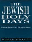 The Jewish Holy Days: Their Spiritual Significance